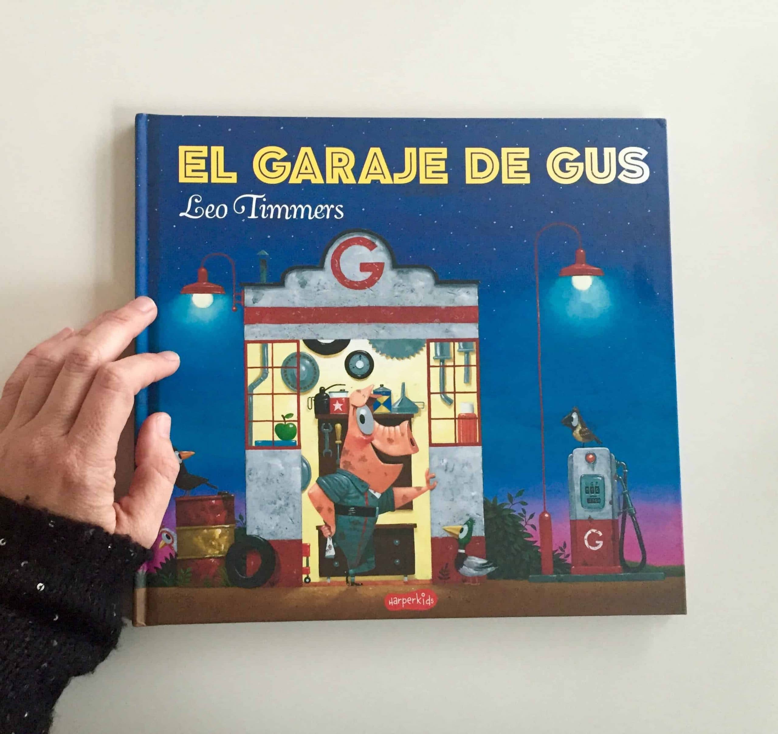 #HoyLeemos: El Garaje de Gus, de Leo Timmers